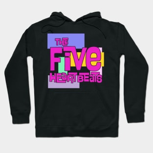 The Five Heartbeats Hoodie